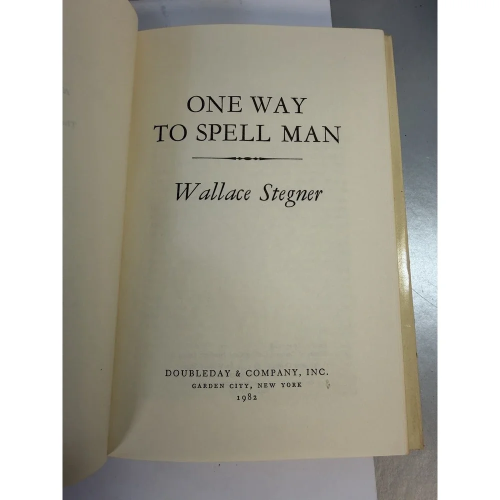 One Way to Spell Man Wallace Stegner 1982 First Edition HC Doubleday‎ Western